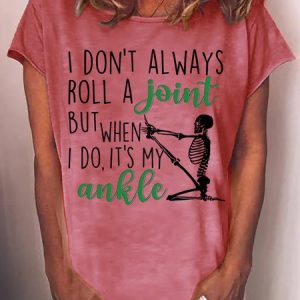Women's I Don't Always Roll A Joint Skull Letters Casual Crew Neck T-Shirt, T-shirts, Lilicloth.com