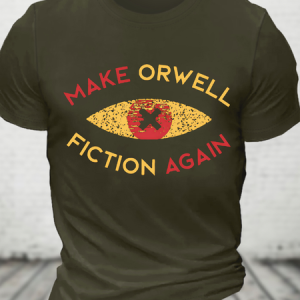 Make Orwell Fiction Again Cotton T-Shirt, T-shirts, Lilicloth.com