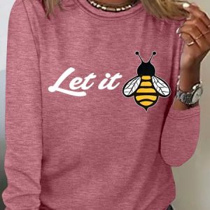 PeachBruh Let It Bee Positive Energy Slogan Printed Casual Long Sleeve Shirt, Long sleeves, Lilicloth.com