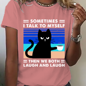 Sometimes I Talk To Myself Cotton T-Shirt, T-shirts, Lilicloth.com