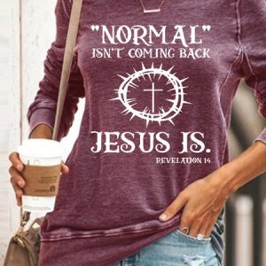 Women Jesus Has My Back, Normal Isn't Coming Back Jesus Is Simple Regular Fit Sweatshirt, Hoodies&Sweatshirts, Lilicloth.com