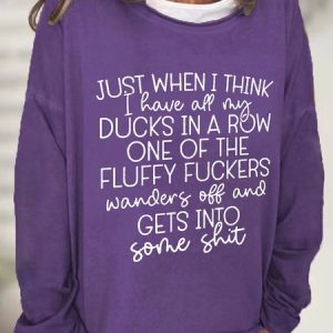 Ducks In A Row Funny Letters Casual Sweatshirt, Hoodies&Sweatshirts, Lilicloth.com