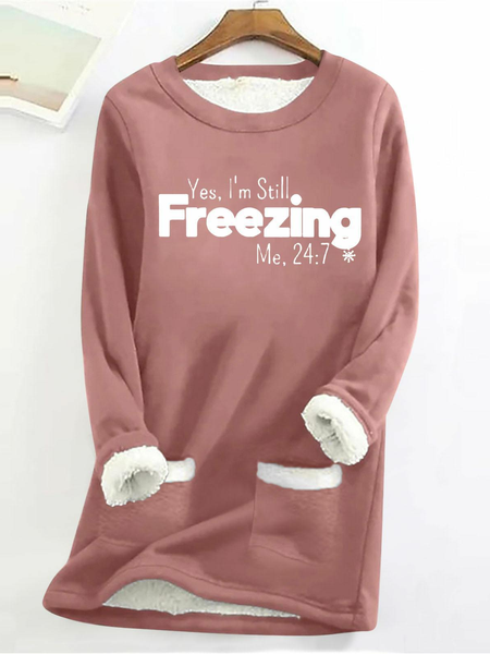 Women's Yes I'm Still Freezing Fluff/Granular Fleece Fabric Sweatshirt, Hoodies&Sweatshirts, Lilicloth.com