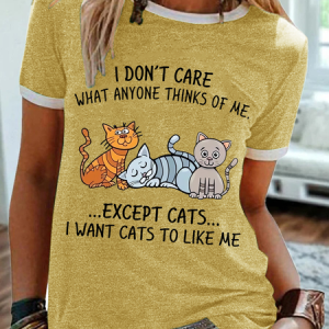 Women's I Don’t Care What Anymore Thanks Of Me Except Cats I Want Cats To Like Me Graphic Regular Fit T-Shirt, T-shirts, Lilicloth.com
