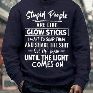 Men’s Stupid People Are Like Glow Sticks I Want To Snap Them Casual Regular Fit Text Letters Crew Neck Sweatshirt, Hoodies&Sweatshirts, Lilicloth.com