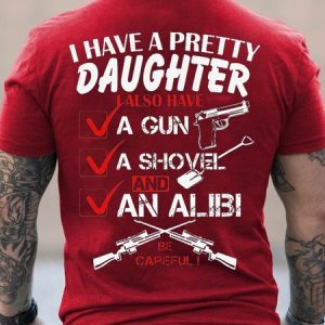 I Have A Pretty Daughter Men's T-shirt, T-shirts, Lilicloth.com