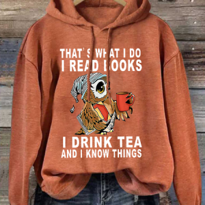 Women Owl That’s What I Do I Read Books I Drink Tea And I Know Things Loose Animal Casual Hoodie Hoodie, Hoodies&Sweatshirts, Lilicloth.com