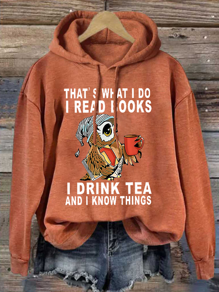 Women Owl That’s What I Do I Read Books I Drink Tea And I Know Things Loose Animal Casual Hoodie Hoodie, Hoodies&Sweatshirts, Lilicloth.com