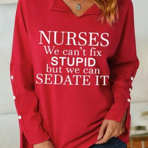 Nurses We Can't Fix Stupid But We Can Sedate It Womens Shawl Collar Sweatshirt, Hoodies&Sweatshirts, Lilicloth.com