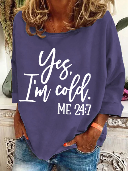 Yes I'm Cold Casual Sweatshirt, Hoodies&Sweatshirts, Lilicloth.com
