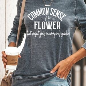 Womens Common Sense Is A Flower Letters Casual Sweatshirt, Hoodies&Sweatshirts, Lilicloth.com