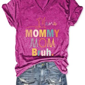 Women's Mama Mommy Mom Bruh V-Neck T-Shirt, T-shirts, Lilicloth.com