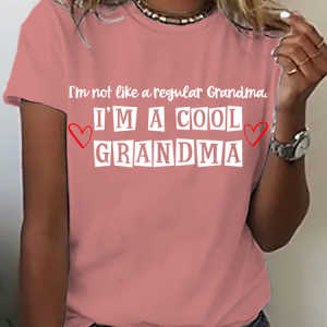 I'm Not Like A Regular Grandma I'm A Cool Grandma Cotton T-Shirt, T-shirts, Lilicloth.com