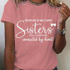 Side By Side Or Miles Apart Sisters Will Always Be Connected By Heart Cotton T-Shirt, T-shirts, Lilicloth.com