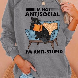 I'm Not Antisocial I'm Anti-stupid Women's Cat Sweatshirt, Hoodies&Sweatshirts, Lilicloth.com
