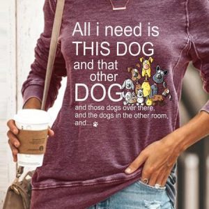 Women All I Need Need Is This Dog Pet Lover Regular Fit Simple Sweatshirt, Hoodies&Sweatshirts, Lilicloth.com