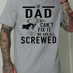 Men's If Dad Can't Fix It We Are All Screwed Funny Graphic Print Casual Cotton Crew Neck Text Letters T-Shirt, T-shirts, Lilicloth.com