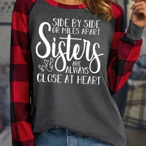 Women’s Side By Side Or Miles Apart Sisters Are Always Close At Heart Polyester Cotton Casual Top, Long sleeves, Lilicloth.com