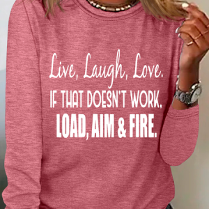 Live Laugh Love If That Doesn't Work Load Aim Fire Casual Long Sleeve Shirt, Long sleeves, Lilicloth.com