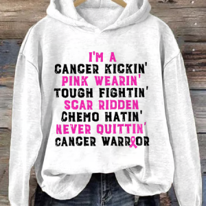 I'm A Cancer Kickin' Pink Wearin' Tough Fightin' Scar Ridden Chemo Hatin' Never Ouittin' Cancer Warrior Print Hoodie, Hoodies&Sweatshirts, Lilicloth.com