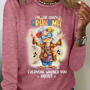 Crazy Grandma Everyone Warned You About Casual Long Sleeve Shirt, Long sleeves, Lilicloth.com