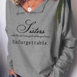 Women Sisters Unforgettable Friendship Letters Casual Sweatshirt, Hoodies&Sweatshirts, Lilicloth.com