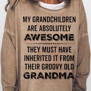 Womens My Grandchildren Are Absolutely Awesome Casual Sweatshirt, Hoodies&Sweatshirts, Lilicloth.com