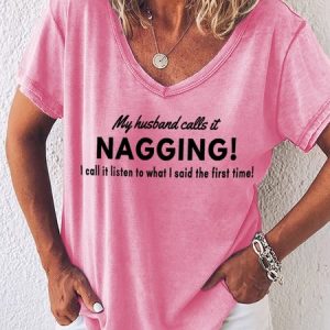 Lilicloth X Kat8lyst My Husband Calls It Nagging Women's T-Shirt, T-shirts, Lilicloth.com