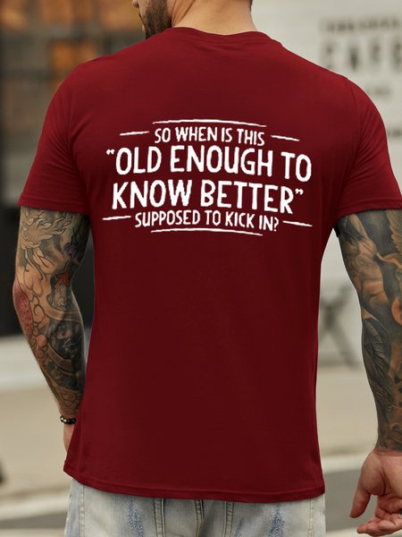 So When Is This Old Enough To Know Better Men's T-shirt, T-shirts, Lilicloth.com