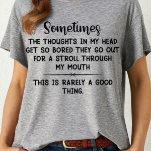 Women's Funny Word The Thoughts In My Head Get So Bored Text Letters Casual T-Shirt, T-shirts, Lilicloth.com