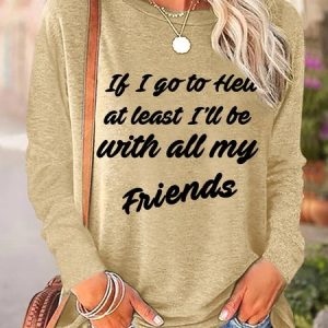 Lilicloth X Y If I Go To Hell At Least I Will Be With All My Friends Womens Top, Long sleeves, Lilicloth.com
