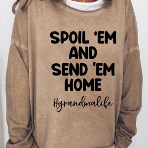 Fuuny Spoil Them Send Them Home Grandma Life Vintage Crew Neck Sweatshirts, Hoodies&Sweatshirts, Lilicloth.com