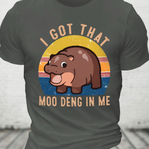 I Got That Moo Deng In Me Funny Cute Baby Hippo Meme Cotton T-Shirt, T-shirts, Lilicloth.com
