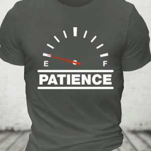 Funny Patience Cotton T-Shirt, T-shirts, Lilicloth.com