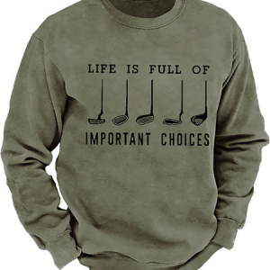 Life Is Full Of Important Choice Golf Player Sweatshirt, Hoodies&Sweatshirts, Lilicloth.com