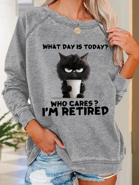 What Day Is Today I'm Retired Casual Sweatshirt, Hoodies&Sweatshirts, Lilicloth.com