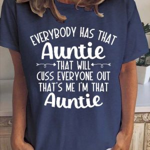 Everybody Has That Auntie That Will Cuss Everyone Out Women's Short Sleeve T-shirt, T-shirts, Lilicloth.com