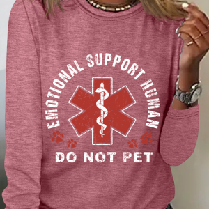 Emotional Support Human Do Not Pet Sarcastic Long sleeve Shirt, Long sleeves, Lilicloth.com