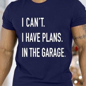 Men's I Can't I Have Plans In The Garage Funny Valentine's Day Graphics Print Casual Text Letters T-Shirt, T-shirts, Lilicloth.com