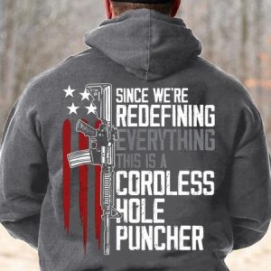 Since We Are Redefining Everything This Is A Cordless Hole Puncher Men's Sweatshirt, Hoodies&Sweatshirts, Lilicloth.com