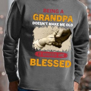 Men Being A Grandpa Doesn’t Make Me Old It Makes Me Blessed Crew Neck Sweatshirt, Hoodies&Sweatshirts, Lilicloth.com