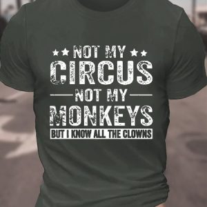 Not My Circus Not My Monkeys Men's Cotton T-Shirt, T-shirts, Lilicloth.com