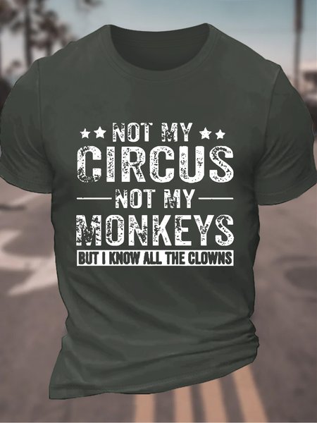 Not My Circus Not My Monkeys Men's Cotton T-Shirt, T-shirts, Lilicloth.com