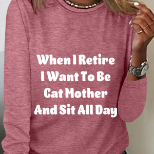 When I Retire Want To Be Cat Mother And Sit All Day Casual Long Sleeve Shirt, Long sleeves, Lilicloth.com