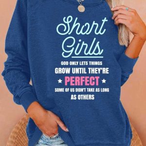 Women’s Short Girls God Only Lets Things Grow Until They’re Perfect Some Of Us Casual Crew Neck Text Letters Cotton Sweatshirt, Hoodies&Sweatshirts, Lilicloth.com