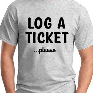 Log A Ticket Please Men's T-shirt, T-shirts, Lilicloth.com