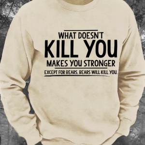 What Doesn't Kill You Makes You Stronger Men's Casual Sweatshirt, Hoodies&Sweatshirts, Lilicloth.com
