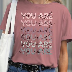 Women's You Are Enough , loved, worthy , kind, Strong, Capable Casual Cotton Letter T-Shirt, T-shirts, Lilicloth.com