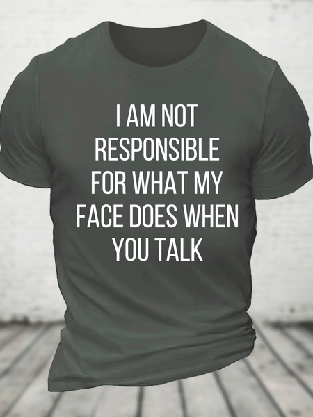 I Am Not Responsible For What My Face Does When You Talk Cotton T-Shirt, T-shirts, Lilicloth.com