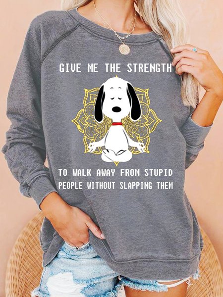 Womens Give Me The Strength Without Slapping Them Crew Neck Text Letters Sweatshirt, Hoodies&Sweatshirts, Lilicloth.com